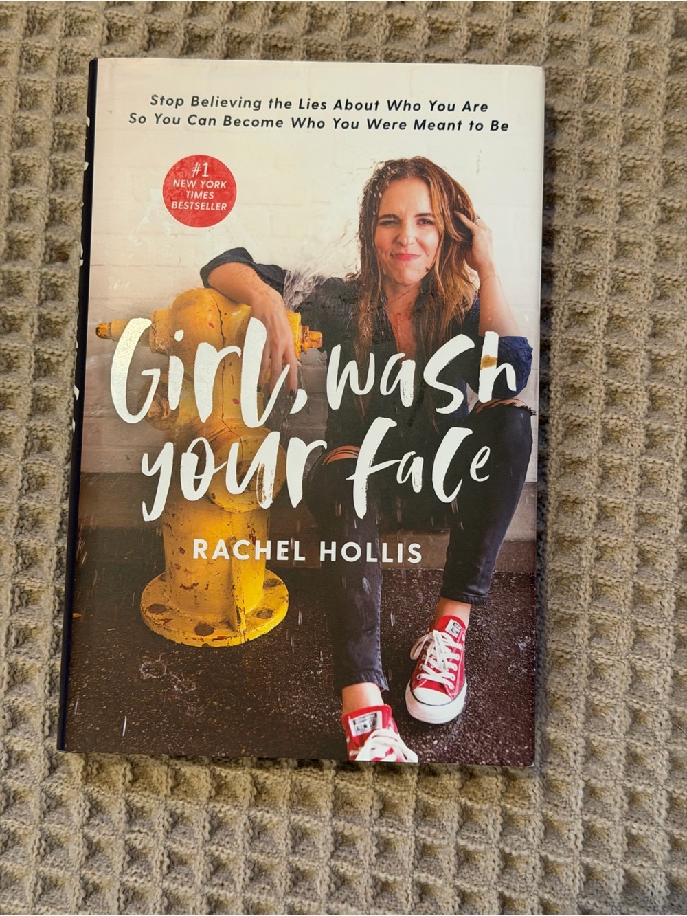 Girl, Wash Your Face by Rachel Hollis - White & Yellow Cover